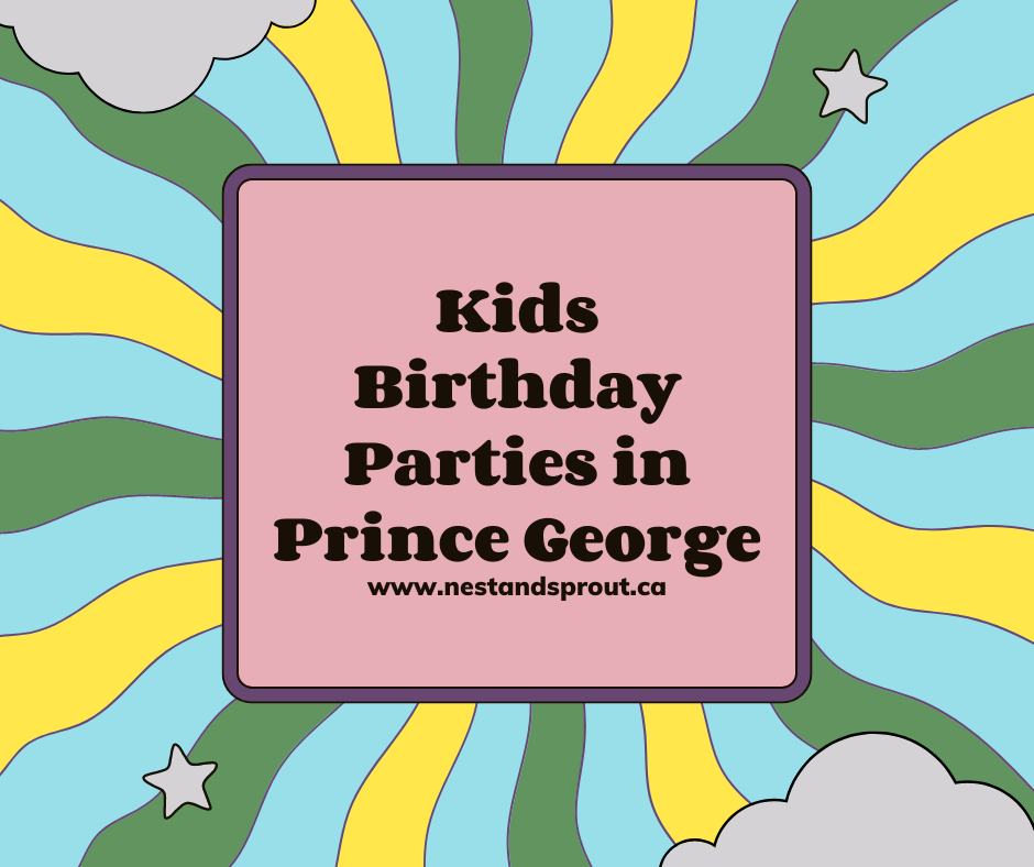 Kids Birthday Parties in Prince George *Updated*