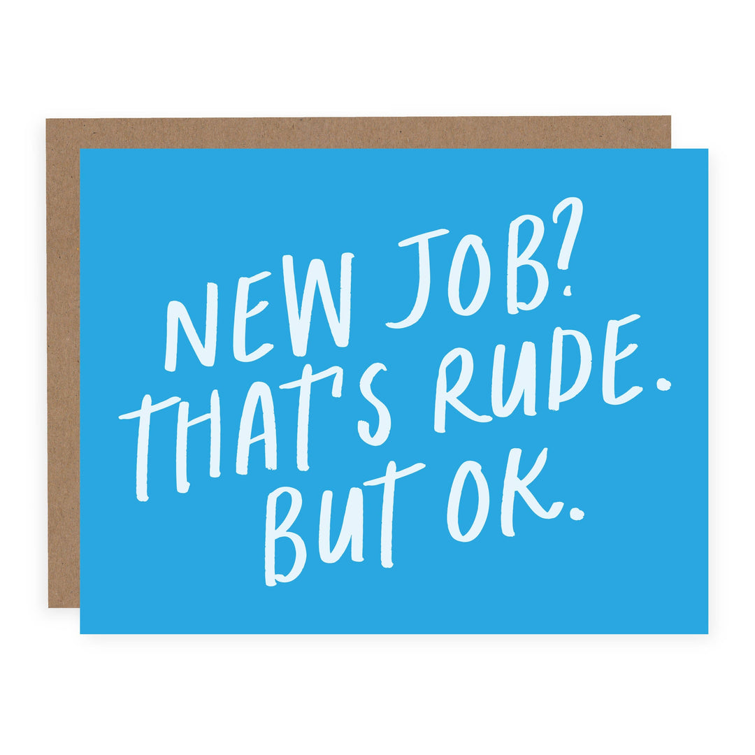 New Job? That's Rude Card