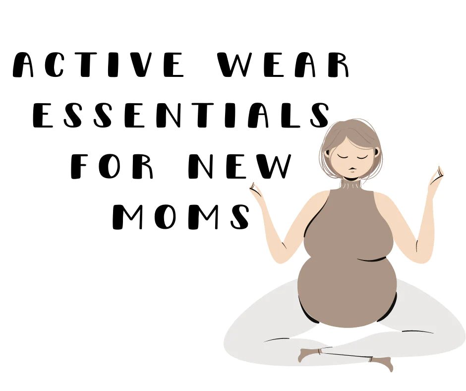 Active Wear Essentials for the New Mom - Nest and Sprout