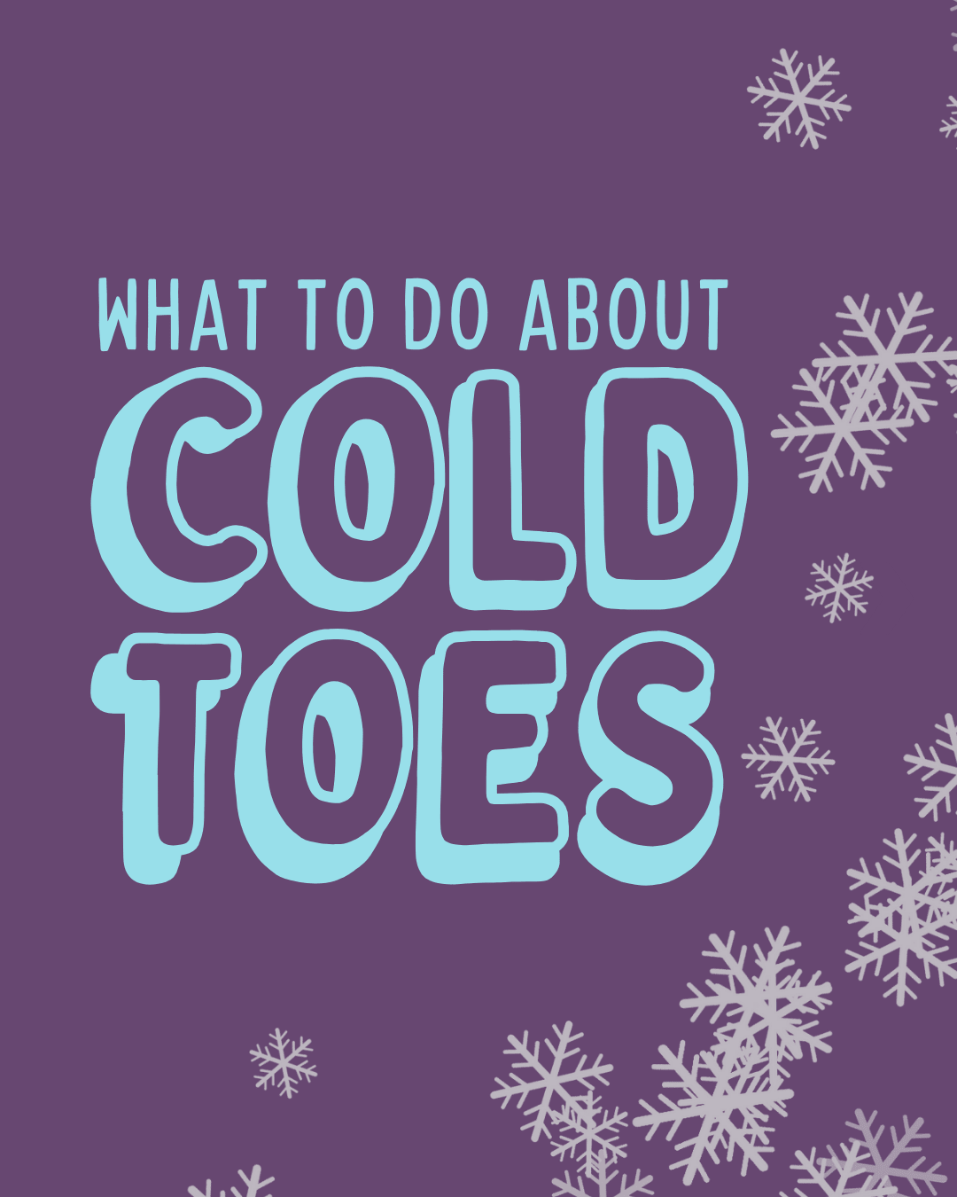 Cold Toes in Winter? Let’s Talk About What Actually Matters (Updated) - Nest and Sprout