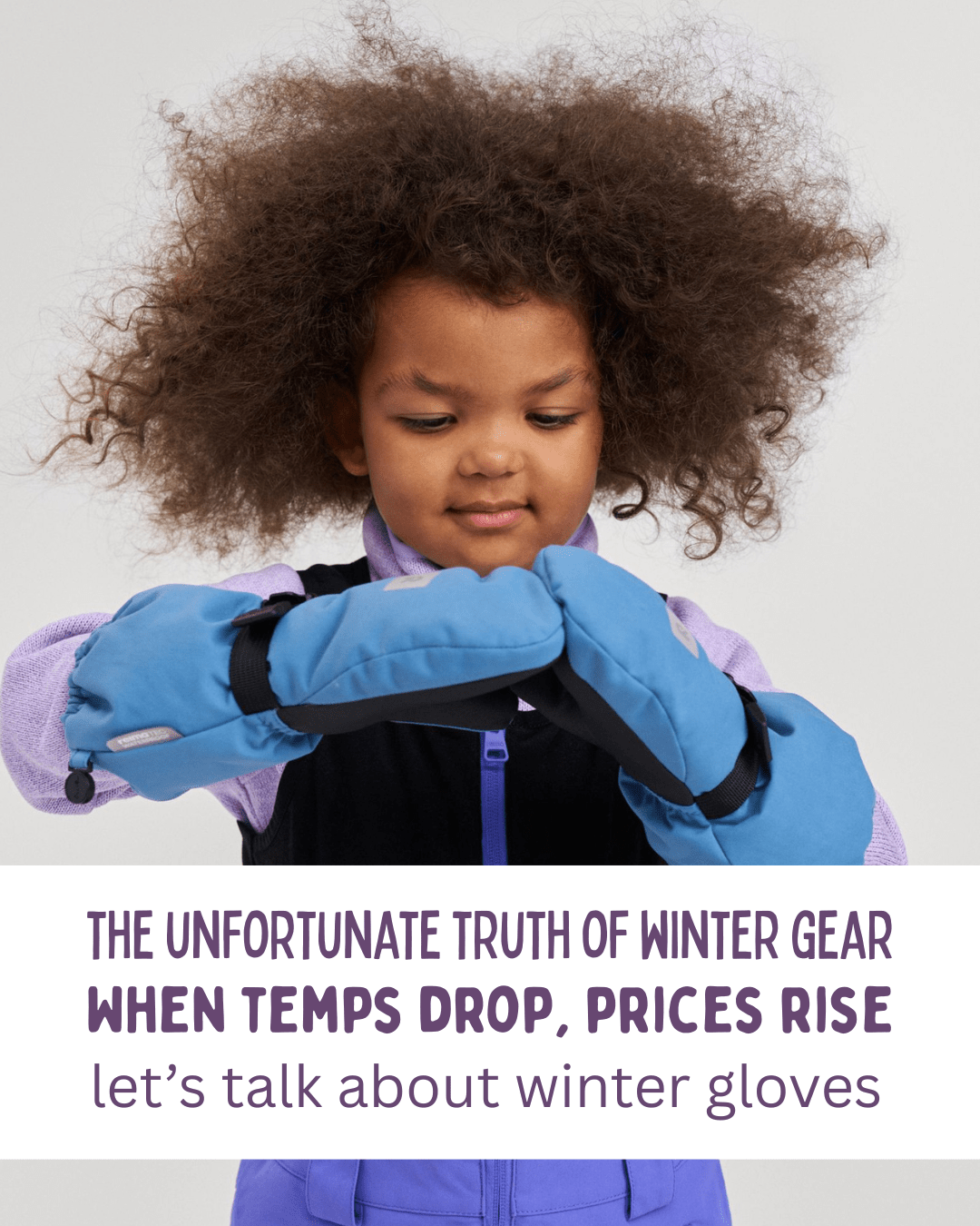 Deep-cold gloves aren’t cheap. - Nest and Sprout
