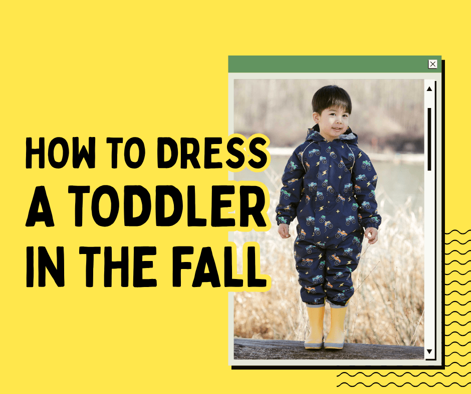How to Dress Your Toddler for a Cold Fall Day - Nest and Sprout