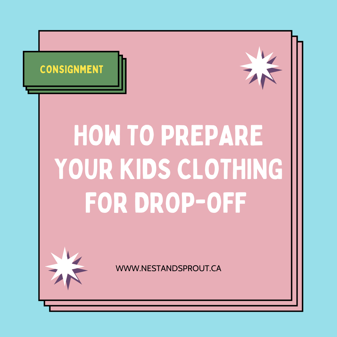 How to Prepare Your Kids Clothing for Drop-Off at Nest & Sprout - Nest and Sprout