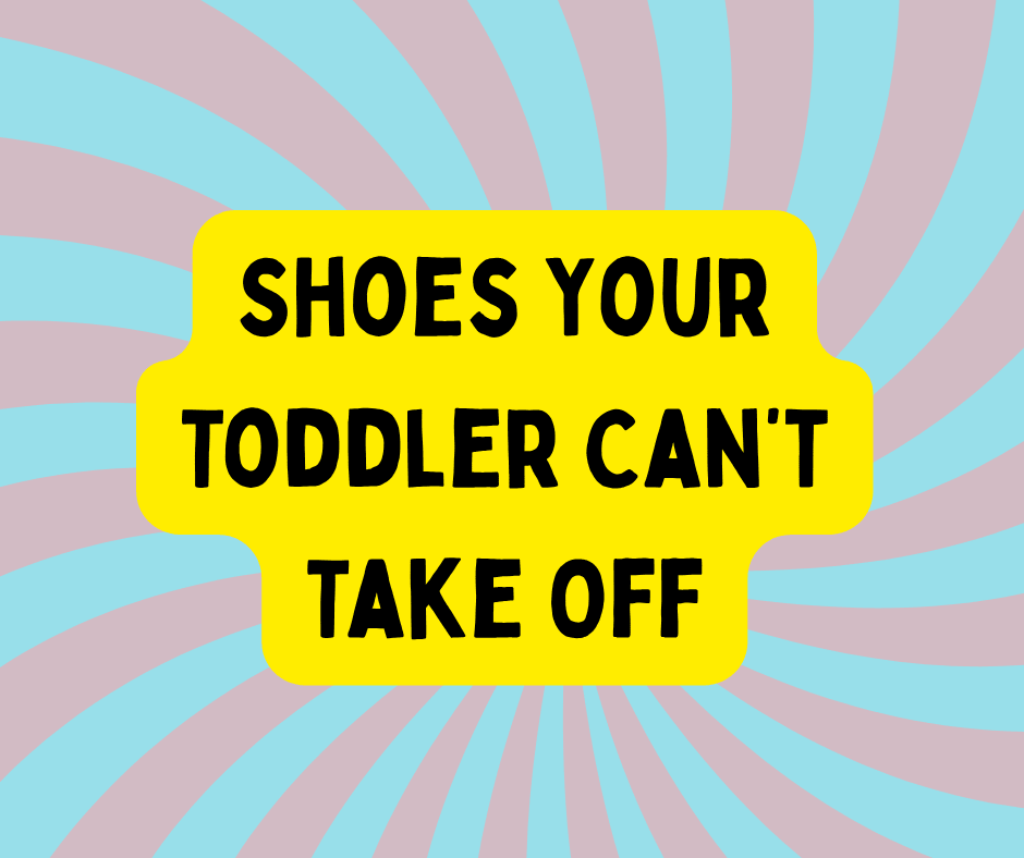 Shoes Your Toddler Can’t Take Off (and Might Actually Want to Wear) - Nest and Sprout