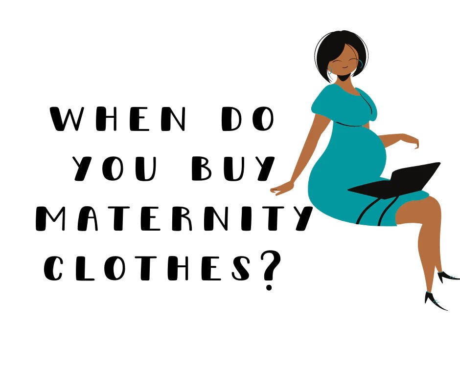 When Do You Buy Maternity Clothes? - Nest and Sprout