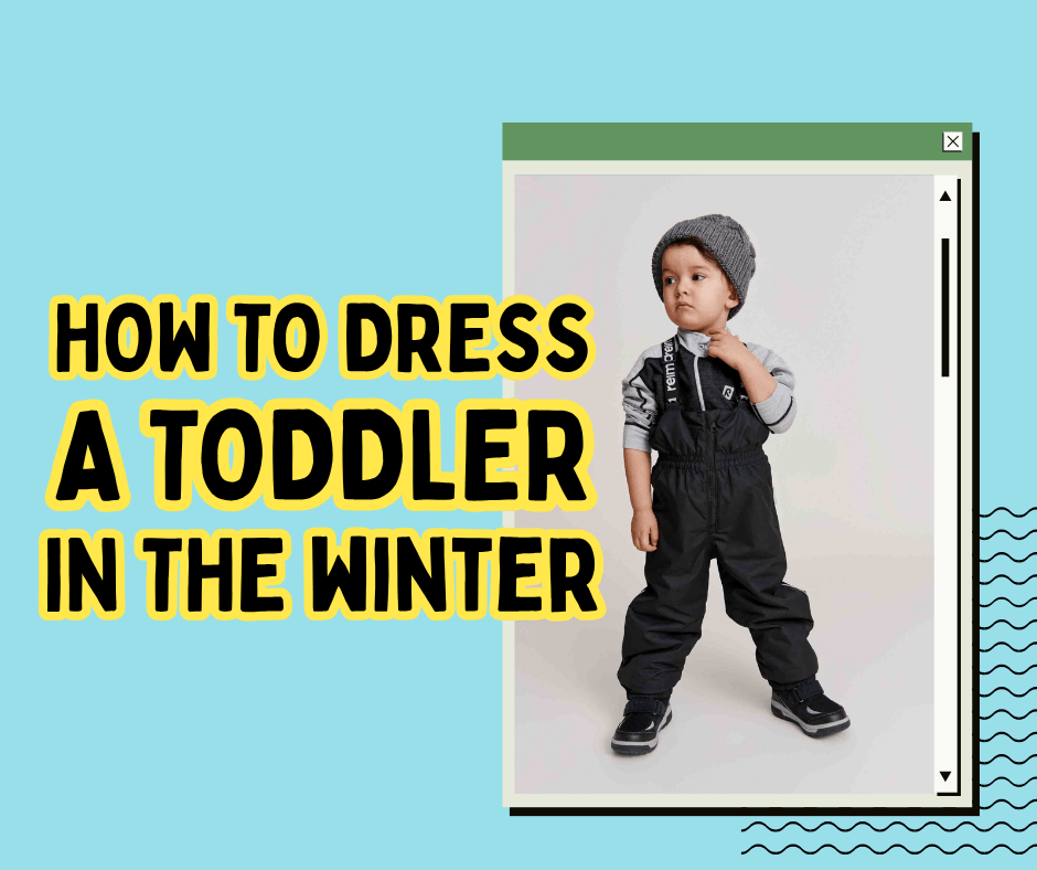 Dressing Your Toddler for a Snow Day in Northern BC - Nest and Sprout
