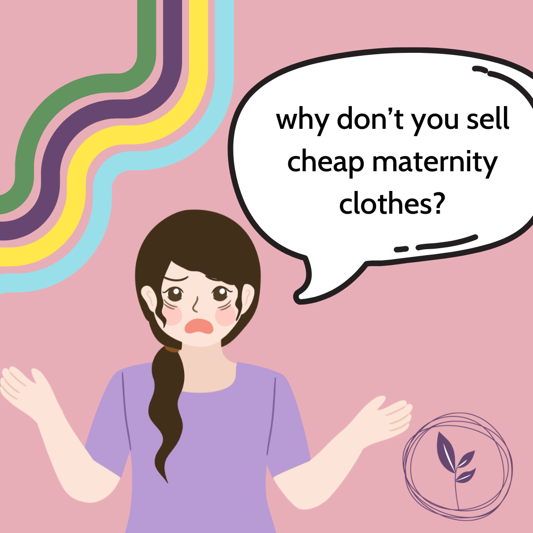 Why we don't carry cheaper maternity leggings