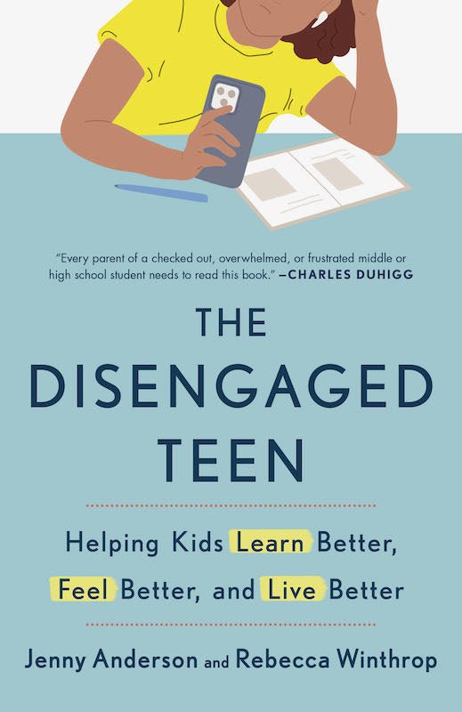 The Disengaged Teen - Nest and Sprout - Jenny Anderson, Rebecca Winthrop