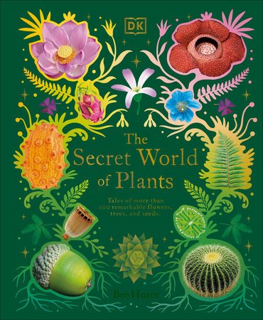 The Secret World of Plants - Nest and Sprout - DK