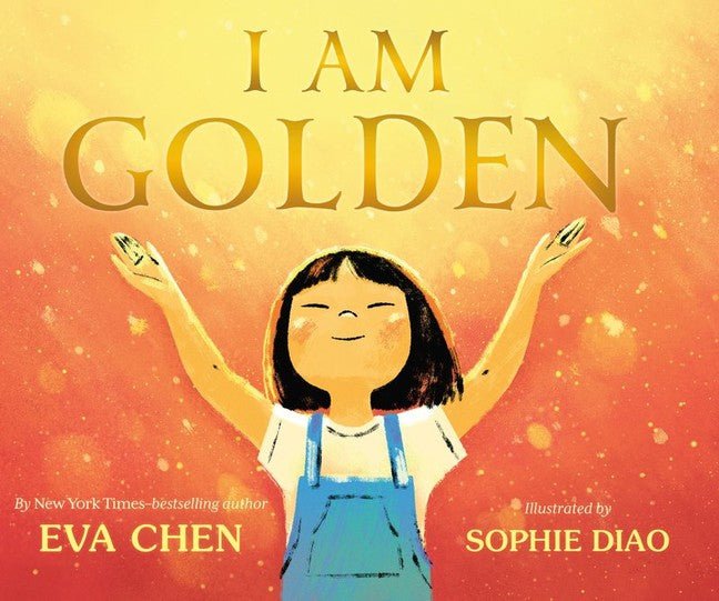 I Am Golden - Nest and Sprout - Eva Chen