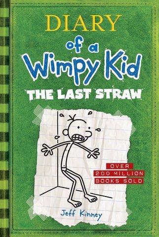 Diary of a Wimpy Kid 3: The Last Straw - Nest and Sprout - Jeff Kinney
