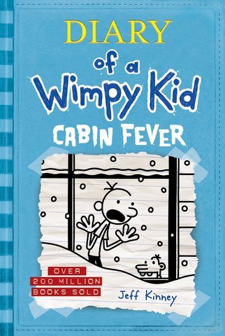 Diary of a Wimpy Kid 6: Cabin Fever - Nest and Sprout - Jeff Kinney
