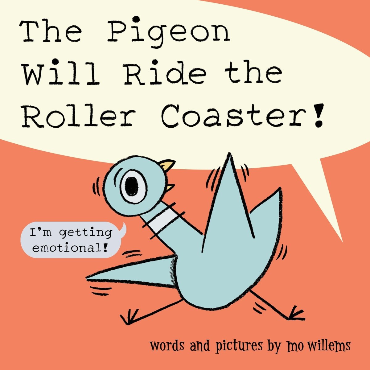 Pigeon Will Ride the Roller Coaster - Nest and Sprout - Mo Willems