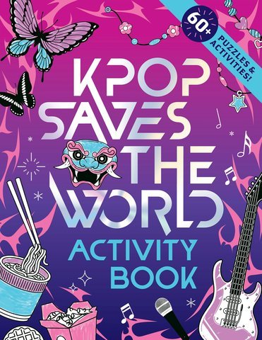 Kpop Saves the World Activity Book - Nest and Sprout-Zumi Starling