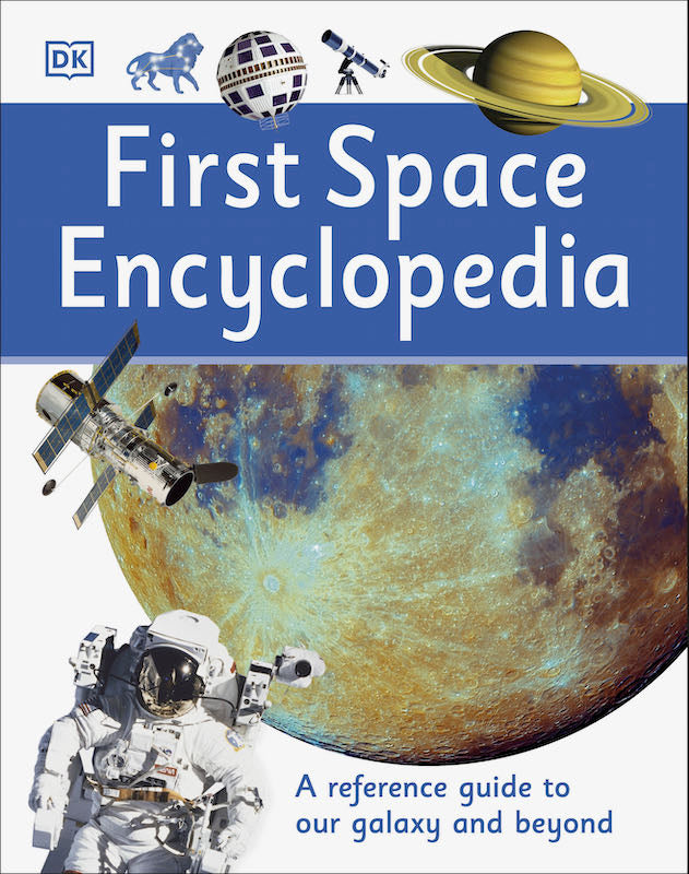 DK First Encyclopedia of Space