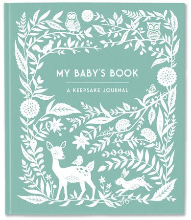 My Baby's Book: A Keepsake Journal for Parents to Preserve Memories, Moments & Milestones - Nest and Sprout-Anne Phyfe Palmer