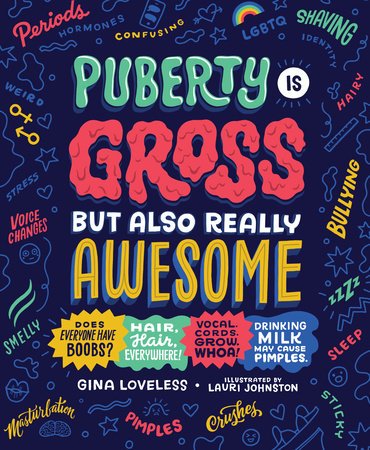 Puberty Is Gross but Also Really Awesome - Nest and Sprout - Gina Loveless