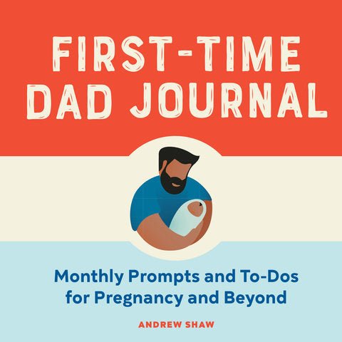 First - Time Dad Journal - Nest and Sprout - Sourcebooks