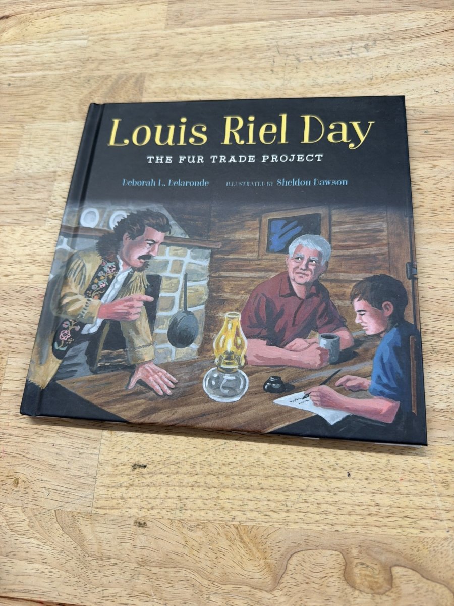 Used: Louis Riel Day: The Fur Trade Project – Debra L. Delaronde - Nest and Sprout-Consignment