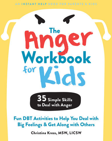 The Anger Workbook for Kids