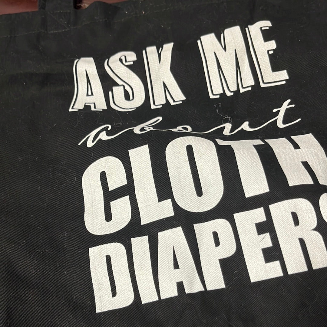 Black Ask Me About Cloth Diaper Tote Bag
