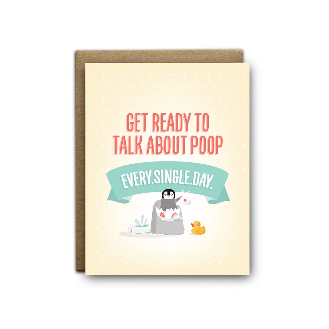 Ready to Talk Poop Baby Greeting Card